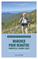 Marcher pour renaître